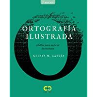 Ortografía ilustrada: El libro para mejorar la escritura (ESPACIO DE DISEÑO)